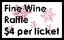 Fine Wine Raffle Ticket Fine Wine Raffle Ticket